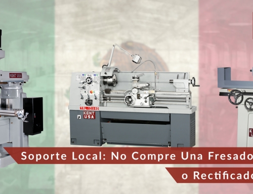 Soporte Local: No Compre Una Fresadora, Torno o Rectificadora Sin Él